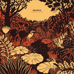 There Is a Place by Maisha