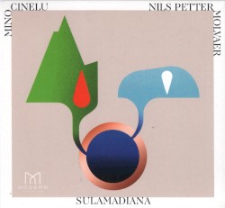 SulaMadiana by Mino Cinelu ,   Nils Petter Molvaer