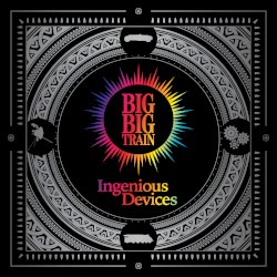 Ingenious Devices by Big Big Train