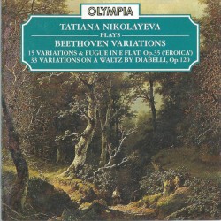 Variations by Beethoven ;   Tatiana Nikolayeva