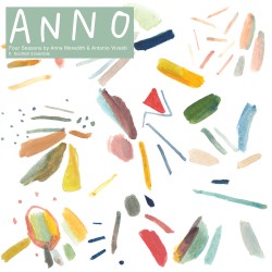 Anno: Four Seasons by Anna Meredith ,   Antonio Vivaldi ;   Scottish Ensemble