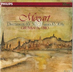 Divertmento KV 563 / 3 Fugues KV 404a by Mozart ;   Grumiaux Trio
