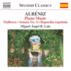 Piano Music, Volume 8: Mallorca / Sonata no. 4 / Rapsodia española by Albéniz ;   Miguel Ángel R. Laiz