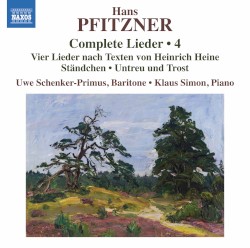Complete Lieder • 4 by Hans Pfitzner ;   Uwe Schenker-Primus ,   Klaus Simon