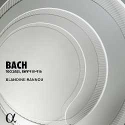 Toccatas BWV 910 - 916 by Bach ;   Blandine Rannou