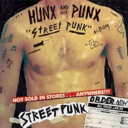Street Punk by Hunx and His Punx
