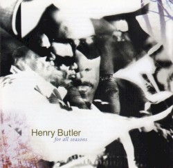 For All Seasons by Henry Butler