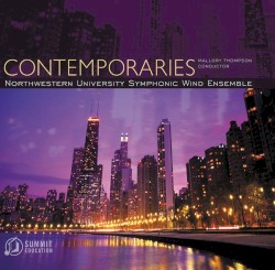 Contemporaries by Northwestern University Symphonic Wind Ensemble ,   Mallory Thompson