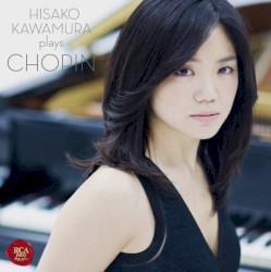 Hisako Kawamura Plays Chopin by Chopin ;   Hisako Kawamura