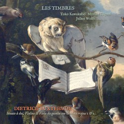 Dietrich Buxtehude: Sonatine à doi, Violine and Viola da Gamba, Opus 1 & 2 by Les Timbres