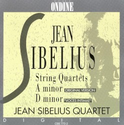 String Quartets A minor (original version) / D minor "Voces Intimae" by Jean Sibelius ;   Jean Sibelius Quartet