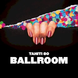 Ballroom by Tahiti 80