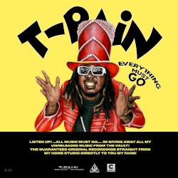 Everything Must Go, Vol. 1 by T‐Pain