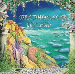 Erpland by Ozric Tentacles