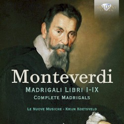 Monteverdi: Madrigali Libri I-IX by Ensemble Le Nuove Musiche ,   Krijn Koetsveld