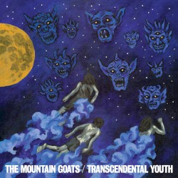 Transcendental Youth by The Mountain Goats