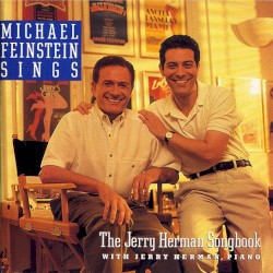 Michael Feinstein Sings the Jerry Herman Songbook by Michael Feinstein