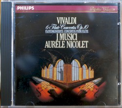 6 Flute Concertos, op. 10 by Vivaldi ;   I Musici ,   Aurèle Nicolet