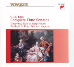 Complete Flute Sonatas by C.P.E. Bach ;   Barthold Kuijken ,   Bob van Asperen