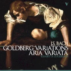 Goldberg Variations / Aria Variata by J.S. Bach ;   Elisabetta Guglielmin