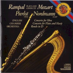 Rampal Plays and Conducts Mozart by Mozart ;   Jean-Pierre Rampal ,   Marielle Nordmann ,   Pierre Pierlot ,   English Chamber Orchestra