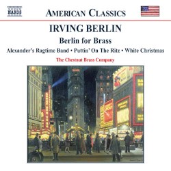 Berlin for Brass by Irving Berlin ;   The Chessnut Brass Company