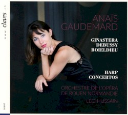 Harp Concertos by Ginastera ,   Debussy ,   Boïeldieu ;   Anaïs Gaudemard ,   Orchestre de l’Opéra de Rouen Normandie ,   Leo Hussain