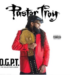 O.G.P.T. by Pastor Troy