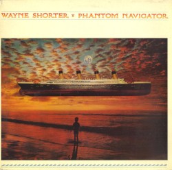 Phantom Navigator by Wayne Shorter