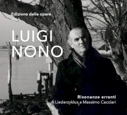 Edizione Delle Opere Vol.1: Risonanze Erranti by Luigi Nono