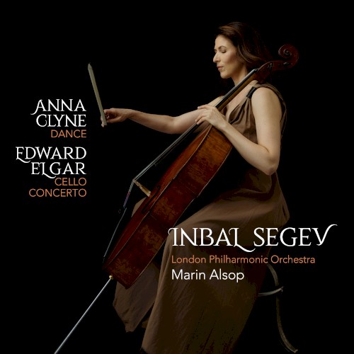 Clyne: DANCE / Elgar: Cello Concerto