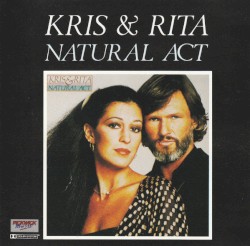 Natural Act by Kris Kristofferson  &   Rita Coolidge