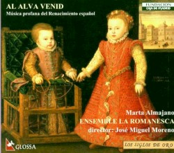 Al Alva Venid by Ensemble La Romanesca ,   José Miguel Moreno  &   Marta Almajano
