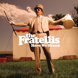 Here We Stand by The Fratellis