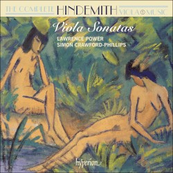 The Complete Hindemith Viola Music, Volume 1: Viola Sonatas by Paul Hindemith ;   Lawrence Power ,   Simon Crawford‐Phillips