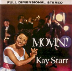 Movin' / Movin' On Broadway by Kay Starr