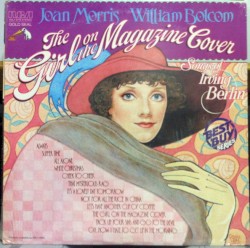 The Girl on the Magazine Cover: Songs of Irving Berlin by Irving Berlin ;   Joan Morris ,   William Bolcom