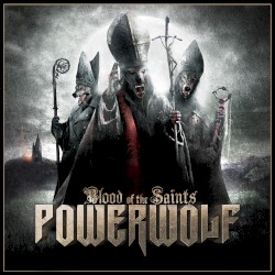 Blood of the Saints by Powerwolf