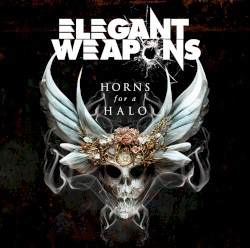 Horns for a Halo by Elegant Weapons
