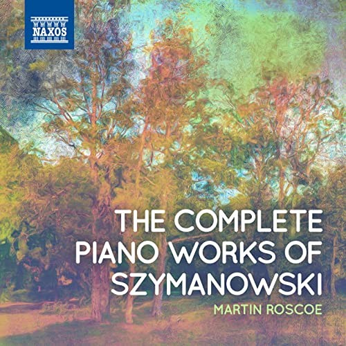 The Complete Piano Works of Szymanowski