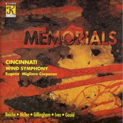 Reicha: Commemoration Symphony / McTee: Circuits / Gillingham: Heroes Lost and Fallen / Ives: Old Home Days / Gould: Symphony no. 4 by Reicha ,   McTee ,   Gillingham ,   Ives ,   Gould ;   Cincinnati College-Conservatory of Music Wind Symphony ,   Eugene Corporon