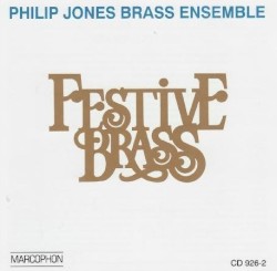 Festive Brass by Philip Jones Brass Ensemble