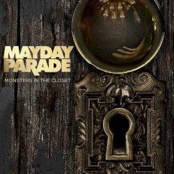 Monsters in the Closet by Mayday Parade