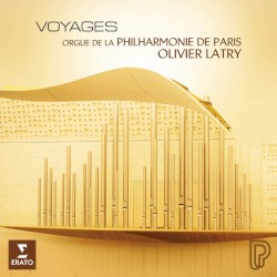 Voyages by Olivier Latry