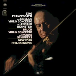 Sibelius: Violin Concerto / Bruch: Violin Concerto by Sibelius ,   Bruch ;   Zino Francescatti ,   New York Philharmonic ,   Leonard Bernstein ,   Thomas Schippers