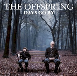 Days Go By by The Offspring