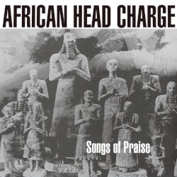 Songs of Praise by African Head Charge