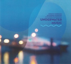 Underwater Music by Ernesto Rodrigues ,   Guilherme Rodrigues ,   Alexander Frangenheim