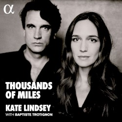 Thousands of Miles by Kate Lindsey ,   Baptiste Trotignon