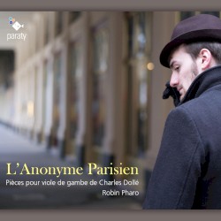 L'Anonyme parisien by Charles Dollé ;   Robin Pharo